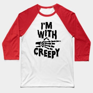 Im With Creepy Skeleton Finger Black Goth Punk Halloween Baseball T-Shirt